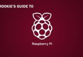 A Rookie Guide to Raspberry Pi