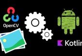 Learn Practical Approach to OpenCV using Kotlin