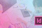 Adobe InDesign CS6 Tutorial Beginners to Advanced Training