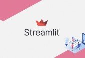 Developing and Deploying Applications with Streamlit