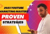 2023 Video YouTube Marketing Mastery- Proven Strategies!