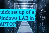Quick set up of a Windows LAB in LAPTOP