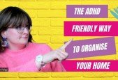 ADHD Women The ADHD Friendly Way to Organise Your Home