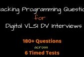 Cracking Programming Questions (Digital VLSI DV Interviews)