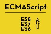 ES6, ES7 ES8, TIME to update your JavaScript  ECMAScript!