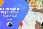 UX Ergonomie- Comment font les UX Designers de Netflix-