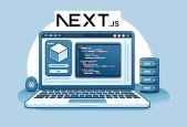 The complete guide to building a full-stack app with Next.js