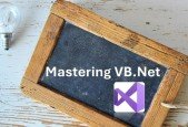 VB .NET Mastering- Beginner to Advance with Projects