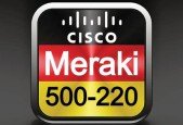 Engineering Cisco Meraki Solutions ECMS (500-220) Exams 2024